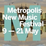 Metropolis New Music Festival Metropolis New Music Festival